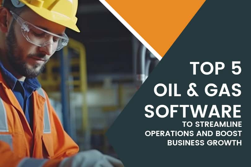 Oil & Gas Accounting Software: Streamline Your Finances